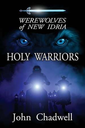 Werewolves of New Idria a Novella de John Chadwell