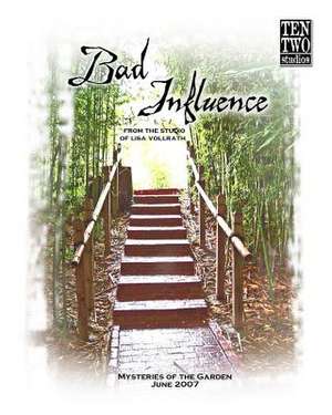 Bad Influence June 2007 de Lisa Vollrath