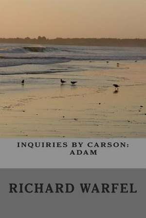 Inquiries by Carson de MR Richard Warfel