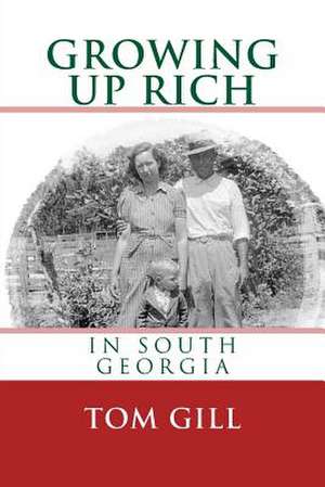 Growing Up Rich de Tom Gill