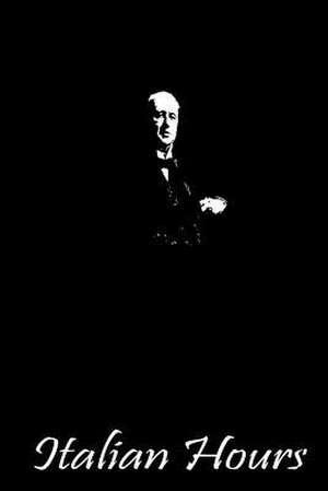 Italian Hours de Henry James