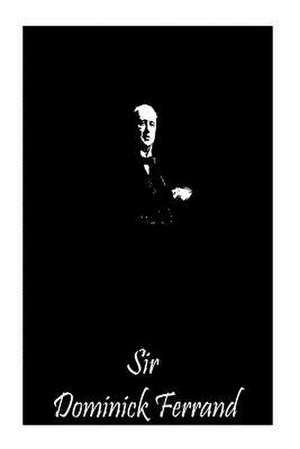 Sir Dominick Ferrand de Henry James