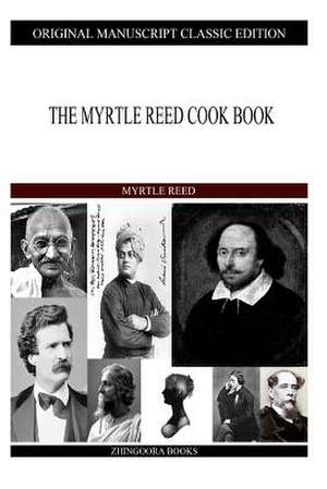 The Myrtle Reed Cook Book de Myrtle Reed