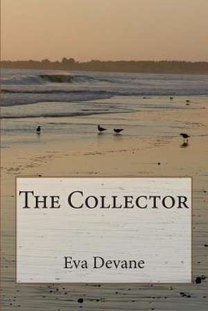 The Collector de Eva Devane