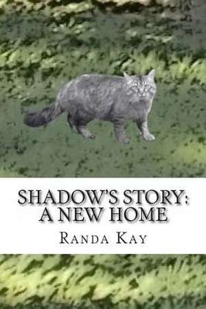 Shadow's Story de Randa Kay