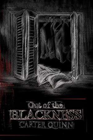 Out of the Blackness de Carter Quinn