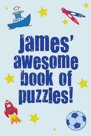 James' Awesome Book of Puzzles! de Clarity Media