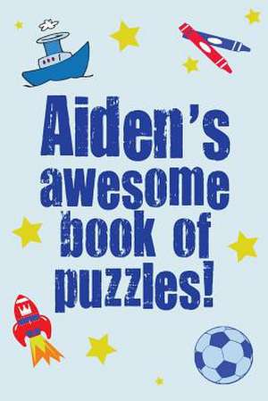 Aiden's Awesome Book of Puzzles de Clarity Media