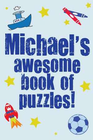 Michael's Awesome Book of Puzzles! de Clarity Media