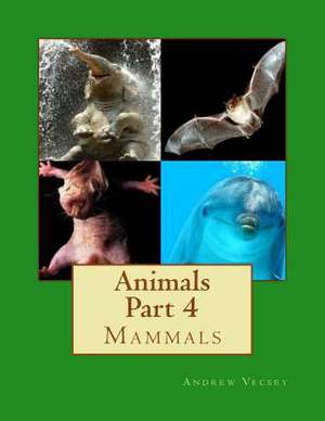 Animals Part 4 de Andrew Vecsey