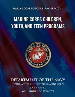 Marine Corps Children, Youth, and Teen Programs de Department Of the Navy