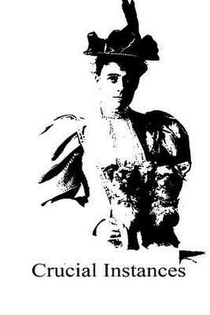 Crucial Instances de Edith Wharton