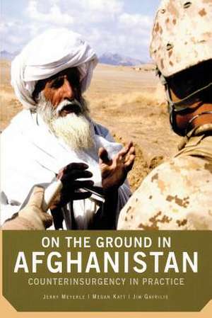 On the Ground in Afghanistan de Jerry Meyerle