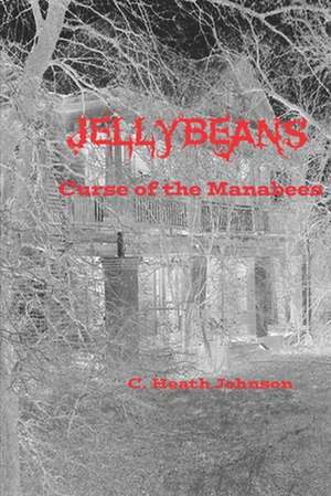 Jellybeans de C. Heath Johnson