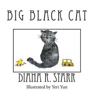 Big Black Cat de Diana R. Starr