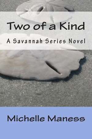 Two of a Kind de Michelle Maness