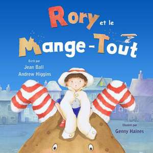 Rory Et Le Mange-Tout de Jean Ball