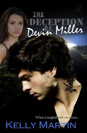 The Deception of Devin Miller de Kelly Martin