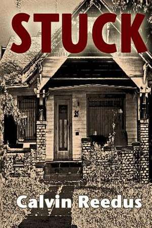Stuck de Calvin Reedus