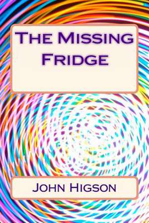 The Missing Fridge de John Higson