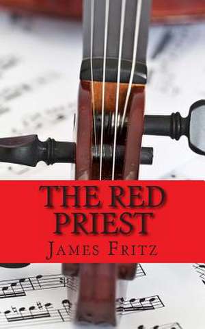 The Red Priest de James Fritz