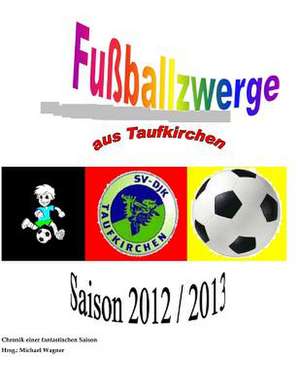 Fussballzwerge Aus Taufkirchen de Michael Wagner