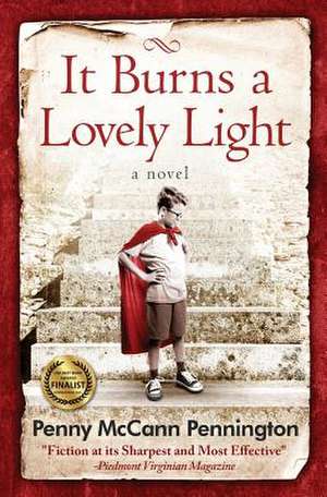 It Burns a Lovely Light de Penny McCann Pennington