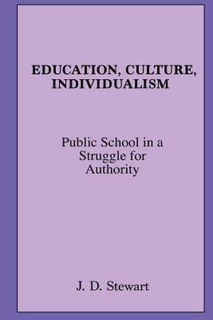 Education, Culture, Individualism de J. D. Stewart