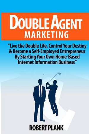 Double Agent Marketing de Robert Plank