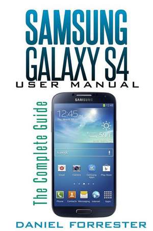 Samsung Galaxy S4 Manual de Daniel Forrester