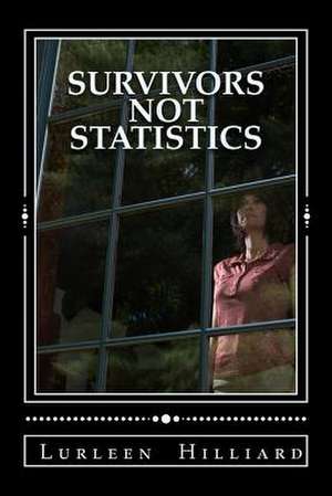 Survivors Not Statistics de MS Lurleen Hilliard