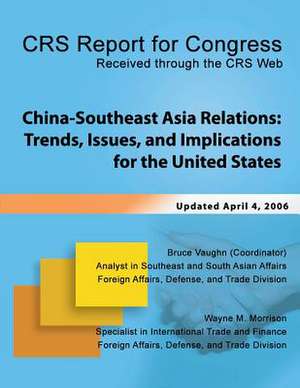 China-Southeast Asia Relations de Bruce Voughn