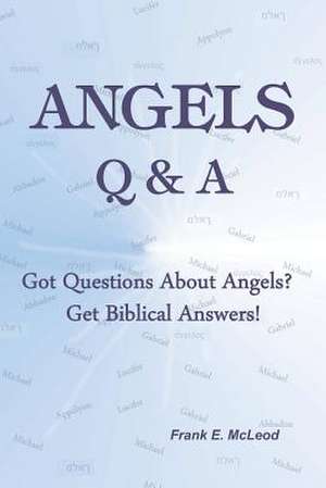 Angels - Q & A! de Frank E. McLeod