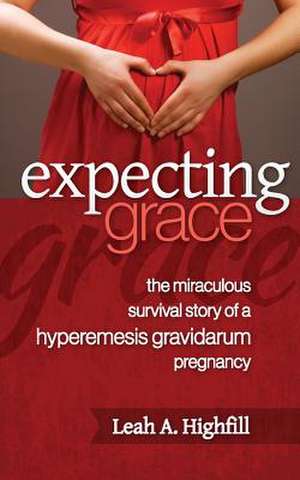 Expecting Grace de Leah a. Highfill