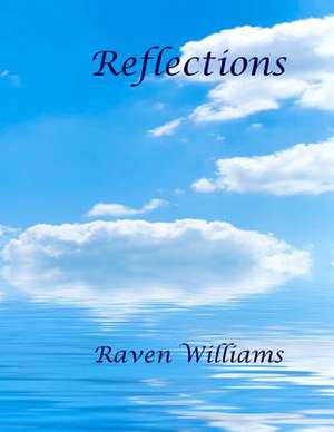 Reflections de Raven Williams