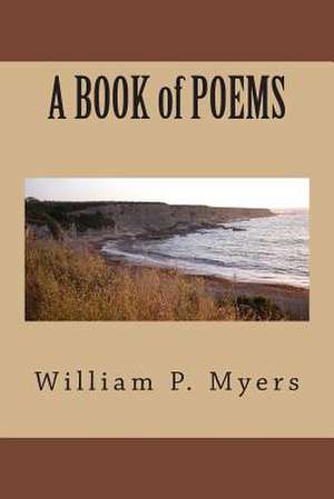 A Book of Poems de William P. Myers