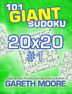 101 Giant Sudoku 20x20 #1 de Gareth Moore