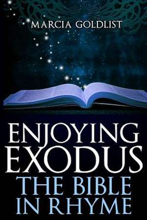 Enjoying Exodus de Marcia Goldlist