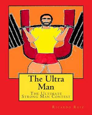 The Ultra Man de Ricardo Ruiz