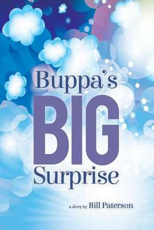 Buppa's Big Surprise de Bill Paterson