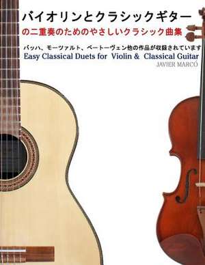 Easy Classical Duets for Violin & Classical Guitar de Javier Marco