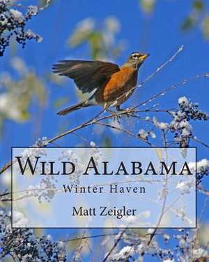 Wild Alabama de Matt Zeigler