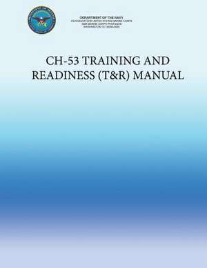 Ch-53 Training and Readiness (T&r) Manual de Department of the Navy