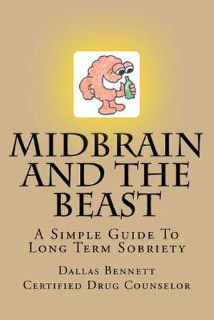 Midbrain and the Beast de Dallas W. Bennett