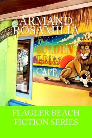 Golden Lion Cafe Complete de Armand Rosamilia