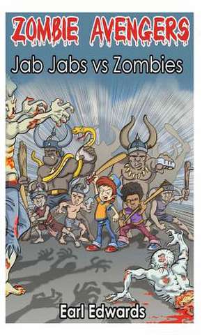 Zombie Avengers de Earl Edwards