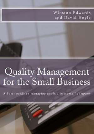 Quality Management for the Small Business de Winston Edwards