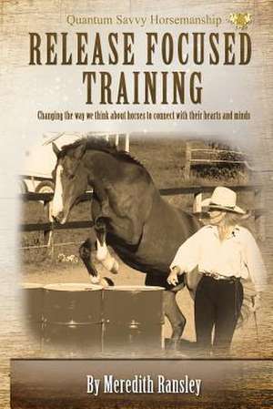 Release Focused Training de Meredith Ransley