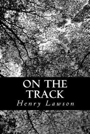 On the Track de Henry Lawson