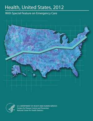 Health, United States, 2012 de U. S. Department of Heal Human Services